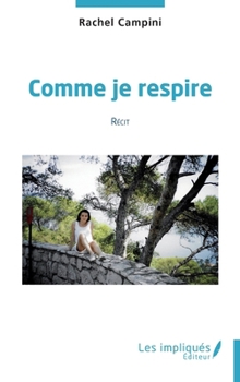 Paperback Comme je respire: Récit [French] Book