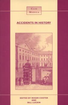 Paperback Accidents in History: Injuries, Fatalities and Social Relations Book