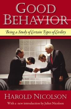 Paperback Good Behavior: Being a Study of Certain Types of Civility Book