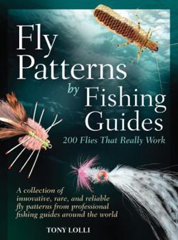 Hardcover Fly Patterns by Fishing Guides: 200 Flies That Really Work Book
