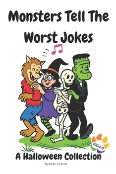 Monsters Tell The Worst Jokes - A Halloween Collection: From Boogie Bones’ dance floor to the vampire’s pun vault—pure monster nonsense
