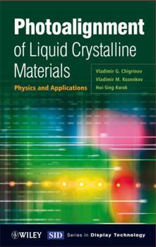 Hardcover Photoalignment of Liquid Crystalline Materials: Physics and Applications Book