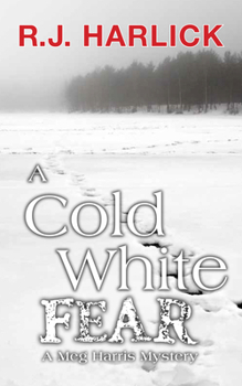 Paperback A Cold White Fear: A Meg Harris Mystery Book