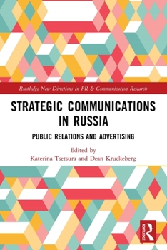Paperback Strategic Communications in Russia: Public Relations and Advertising Book