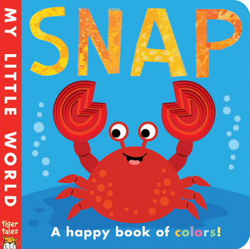 Board book Snap: A Happy Book of Colors! Book