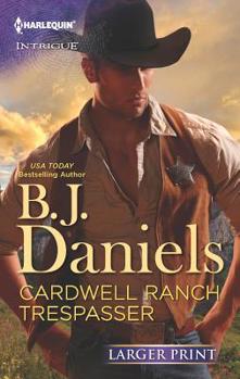 Cardwell Ranch Trespasser - Book #3 of the Cardwell Ranch