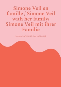 Simone Veil en famille / Simone Veil with her family/ Simone Veil mit ihrer Familie: Pièce de théâtre trilingue/ Trilingual play/Dreisprachiges Theaterstück