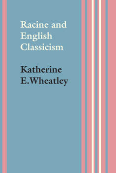 Paperback Racine and English Classicism Book