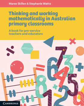 Paperback Thinking and Working Mathematically in Australian Primary Classrooms Book