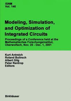 Paperback Modeling, Simulation, and Optimization of Integrated Circuits: Proceedings of a Conference Held at the Mathematisches Forschungsinstitut, Oberwolfach, Book