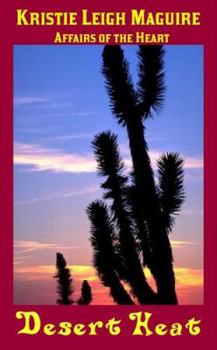 Desert Heat - Book #1 of the Affairs of the Heart