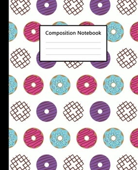 Composition Notebook : Cute mini Doughnut Colorful White Pattern, 110 Pages 7.5"x9.25" College Wide Ruled Paper Notebook Journal, Blank Lined Workbook ... College for Writing Note Taking & Lectures.