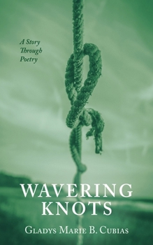 Paperback Wavering Knots: A Story Through Poetry Book