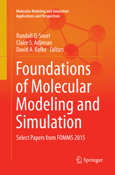 Paperback Foundations of Molecular Modeling and Simulation: Select Papers from Fomms 2015 Book