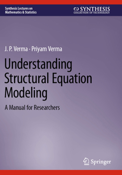 Understanding Structural Equation Modeling: A Manual for Researchers