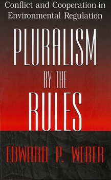 Paperback Pluralism by the Rules: Conflict and Cooperation in Environmental Regulation Book