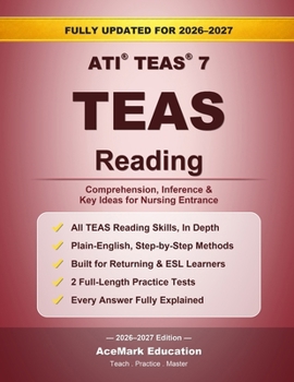 TEAS Reading: Comprehension, Inference & Full-Length Practice Tests (AceMark TEAS Prep)