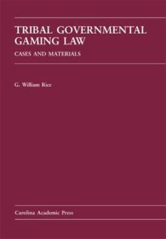 Hardcover Tribal Governmental Gaming Law: Cases and Materials Book