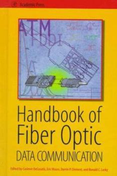 Hardcover Handbook of Fiber Optic Data Communication Book