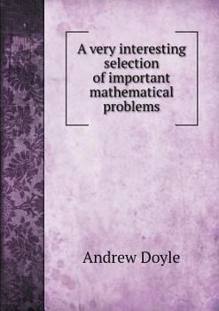 Paperback A very interesting selection of important mathematical problems Book
