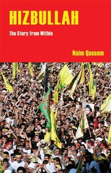 Hardcover Hizbullah (Hezbollah): The Story from Within Book