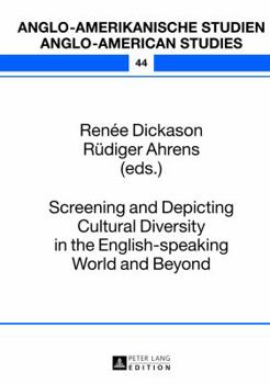 Screening and Depicting Cultural Diversity in the English-Speaking World and Beyond