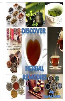 Paperback Discover Herbal Remedies: Natural Therapy At Home Book