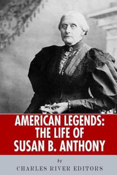 American Legends: The Life of Susan B. Anthony - Book  of the American Legends