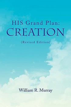 Paperback HIS Grand Plan: Creation (Revised Edition) Book