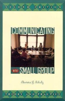 Paperback Communicating in the Small Group Book