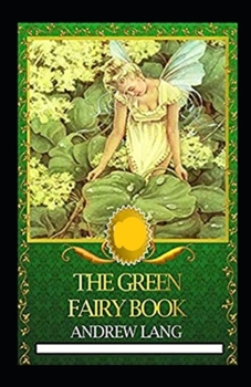 The Green Fairy Book Annotated
