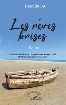 Paperback Les rêves brisés [French] Book
