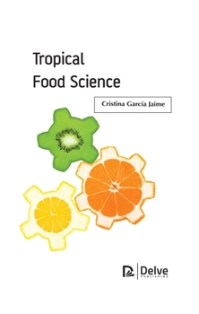 Paperback Tropical Food Science Book