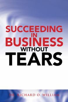 Paperback Succeeding in Business Without Tears Book