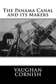 Paperback The Panama Canal and its Makers Book