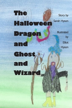 Paperback The Halloween Dragon and Ghost and Wizard Book