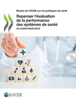 Paperback Repenser l'évaluation de la performance des systèmes de santé [French] Book