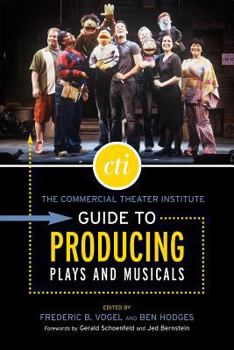 Paperback The Commercial Theater Institute Guide to Producing Plays and Musicals Book
