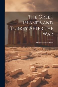 Paperback The Greek Islands and Turkey After the War Book