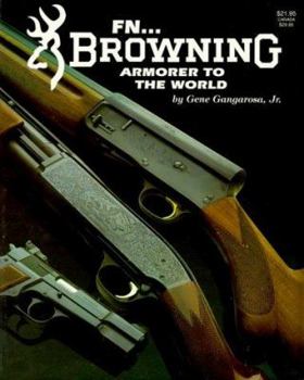 Paperback FN Browning Armorer to the World Book