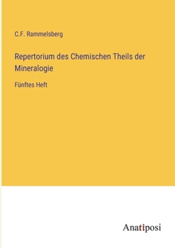 Paperback Repertorium des Chemischen Theils der Mineralogie: Fünftes Heft [German] Book