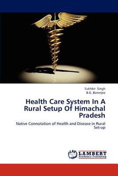 Paperback Health Care System in a Rural Setup of Himachal Pradesh Book