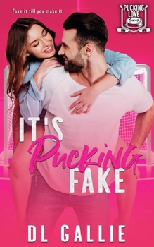 It's Pucking Fake (Pucking Love)