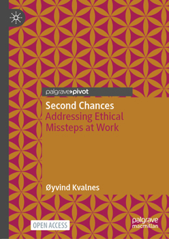 Hardcover Second Chances: Addressing Ethical Missteps at Work Book