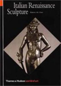 Italian Renaissance Sculpture (World of Art) - Book  of the World of Art