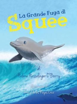 Hardcover La Grande Fuga di Squee [Italian] Book