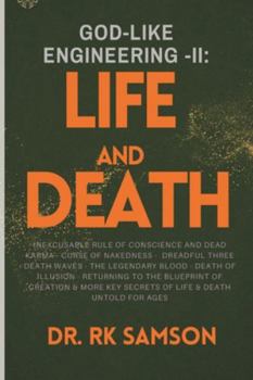 Paperback God-Like Engineering - II: Life and Death Book