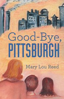 Good-Bye, Pittsburgh
