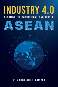 Paperback Industry 4.0: Navigating The Manufacturing Revolution in ASEAN Book