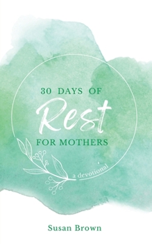Paperback 30 Days of Rest for Mothers Book